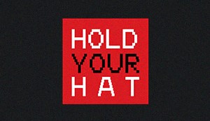 Hold Your Hat